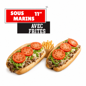 2 Sous-Marins 11" avec frites
